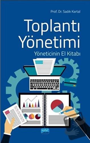 Toplantı Yönetimi - Sadık Kartal - Nobel Akademik Yayıncılık - Fiyatı 