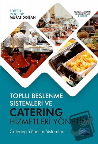 Toplu Beslenme Sistemleri ve Catering Hizmetleri Yönetimi - Murat Doğa