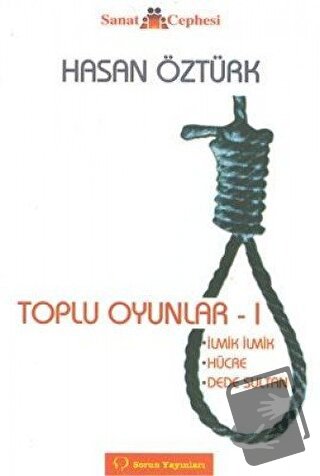 Toplu Oyunlar 1 - Hasan Öztürk - Sorun Yayınları - Fiyatı - Yorumları 