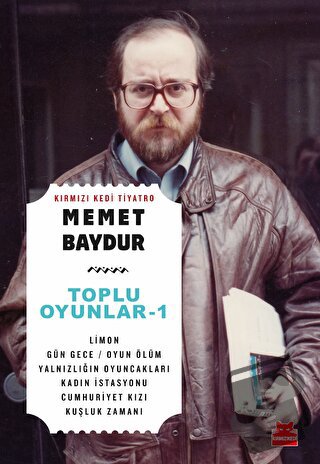 Toplu Oyunlar - 1 - Memet Baydur - Kırmızı Kedi Yayınevi - Fiyatı - Yo