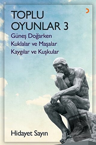 Toplu Oyunlar - 3 (Güneş Doğarken - Kuklalar ve Maşalar - Kaygılar ve 