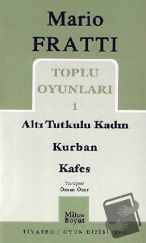 Toplu Oyunları 1 Altı Tutkulu Kadın / Kurban / Kafes - Mario Fratti - 