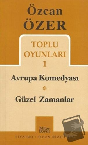 Toplu Oyunları 1 - Avrupa Komedyası / Güzel Zamanlar - Özcan Özer - Mi