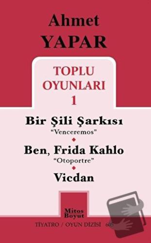 Toplu Oyunları 1 / Bir Şili Şarkısı - Ben, Frida Kahlo - Vicdan - Ahme