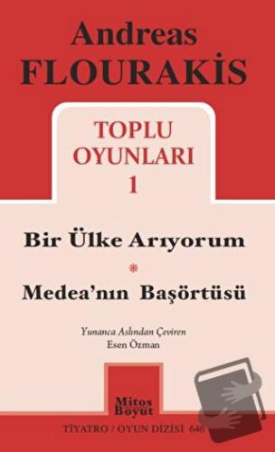 Toplu Oyunları 1 / Bir Ülke Arıyorum - Medea'nın Başörtüsü - Andreas F