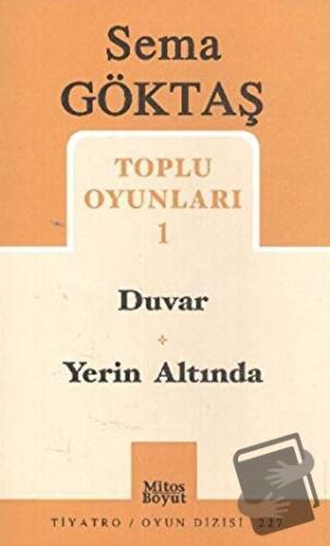 Toplu Oyunları 1 Duvar / Yerin Altında - Sema Göktaş - Mitos Boyut Yay