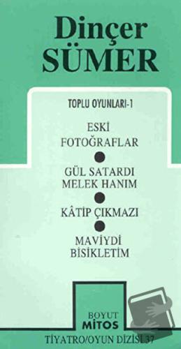 Toplu Oyunları-1 Eski Fotoğraflar / Gül Satardı Melek / Hanım / Katip 