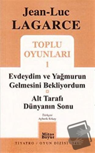 Toplu Oyunları 1 - Evdeydim ve Yağmurun Gelmesini Bekliyordum - Jean L