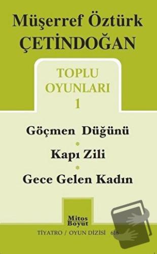 Toplu Oyunları 1 / Göçmen Düğünü - Kapı Zili - Gece Gelen Kadın - Müşe