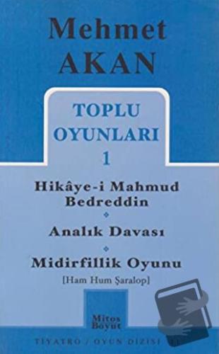 Toplu Oyunları 1 Hikaye-i Mahmud Bedreddin Analık Davası Midirfillik O