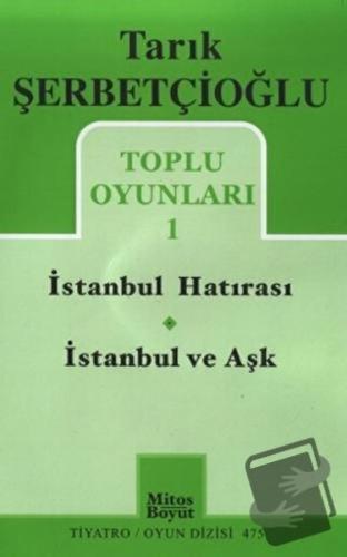 Toplu Oyunları 1 - İstanbul Hatırası / İstanbul ve Aşk - Tarık Şerbetç