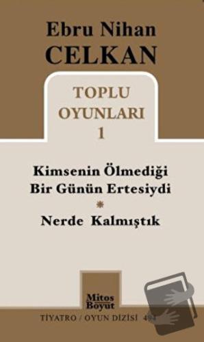 Toplu Oyunları 1 Kimsenin Ölmediği Günün Ertesiydi - Nerde Kalmıştık -