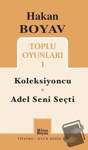 Toplu Oyunları 1 / Koleksiyoncu - Adel Seni Seçti - Hakan Boyav - Mito