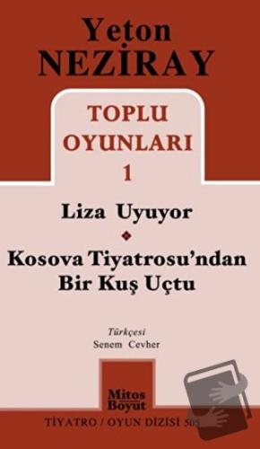 Toplu Oyunları 1 Liza Uyuyor - Kosova Tiyatrosu'ndan Bir Kuş Uçtu - Ye