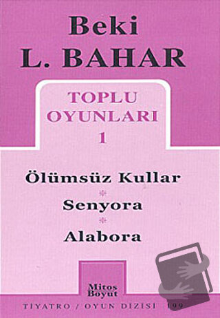 Toplu Oyunları 1 Ölümsüz Kullar - Senyora - Alabora - Beki L. Bahar - 