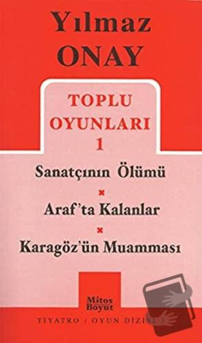 Toplu Oyunları 1 Sanatçının Ölümü / Araf’ta Kalanlar / Karagöz’ün Muam