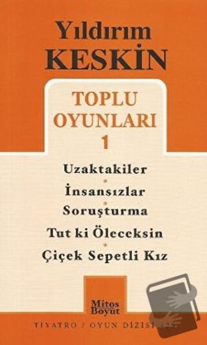 Toplu Oyunları 1: Uzaktakiler - İnsansızlar - Soruşturma -Tut ki Ölece