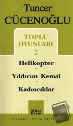 Toplu Oyunları-2 Helikopter / Yıldırım Kemal / Kadıncıklar - Tuncer Cü