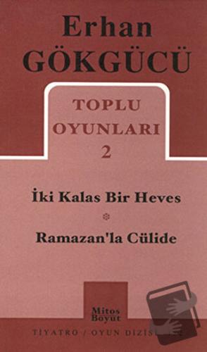 Toplu Oyunları 2 İki Kalas Bir Heves - Ramazan’la Cülide - Erhan Gökgü