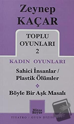 Toplu Oyunları 2 - Kadın Oyunları / Sahici İnsanlar - Plastik Ölümler 