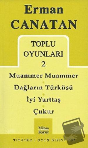 Toplu Oyunları 2 Muammer Muammer / Dağların Türküsü / İyi Yurttaş / Çu