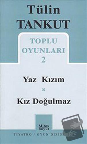 Toplu Oyunları 2 - Yaz Kızım - Kız Doğulmaz - Tülin Tankut - Mitos Boy