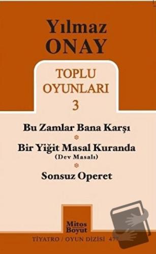 Toplu Oyunları 3 - Bu Zamlar Bana Karşı / Bir Yiğit Masal Kuranda (Dev