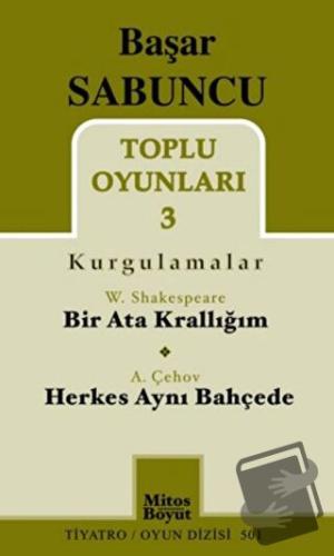 Toplu Oyunları 3 (Kurgulamalar) / Bir Ata Krallığım - Herkes Aynı Bahç