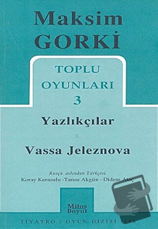 Toplu Oyunları 3 / Yazlıkçılar - Vassa Jeleznova - Maksim Gorki - Mito