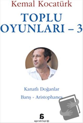 Toplu Oyunları - 3 - Kemal Kocatürk - Agora Kitaplığı - Fiyatı - Yorum