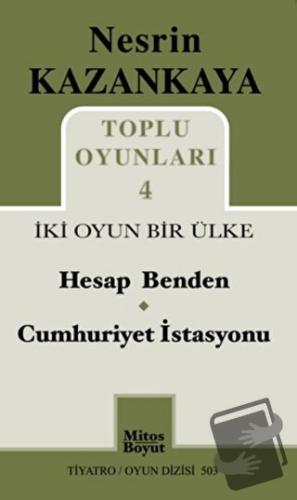 Toplu Oyunları 4 İki Oyun Bir Ülke - Nesrin Kazankaya - Mitos Boyut Ya