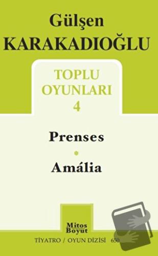 Toplu Oyunları 4 - Prenses - Amalia - Gülşen Karakadıoğlu - Mitos Boyu