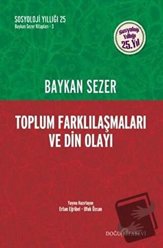 Toplum Farklılaşmaları ve Din Olayı - Baykan Sezer - Doğu Kitabevi - F