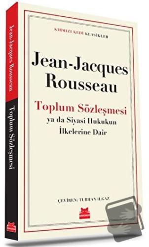 Toplum Sözleşmesi - Jean-Jacques Rousseau - Kırmızı Kedi Yayınevi - Fi