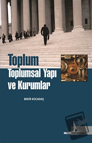 Toplum Toplumsal Yapı ve Kurumlar - Bekir Kocadaş - Doğu Kütüphanesi -