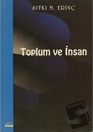 Toplum ve İnsan - Sıtkı M. Erinç - Ütopya Yayınevi - Fiyatı - Yorumlar