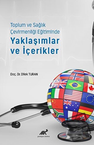 Toplum ve Sağlık Çevirmenliği Eğitiminde Yaklaşımlar ve İçerikler - Di