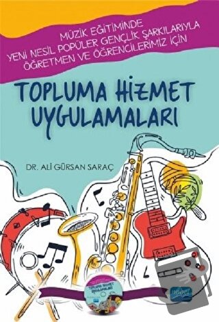 Topluma Hizmet Uygulamaları - Ali Gürsan Saraç - Nobel Akademik Yayınc