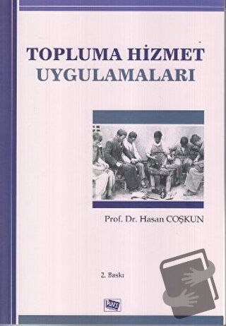 Topluma Hizmet Uygulamaları - Hasan Coşkun - Anı Yayıncılık - Fiyatı -