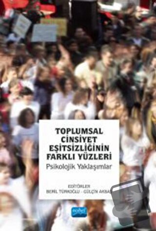 Toplumsal Cinsiyet Eşitsizliğinin Farklı Yüzleri - Psikolojik Yaklaşım