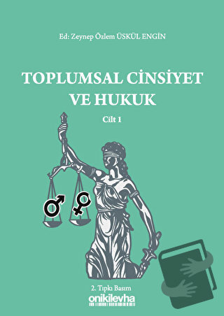 Toplumsal Cinsiyet ve Hukuk Cilt 1 - Zeynep Özlem Üskül Engin - On İki