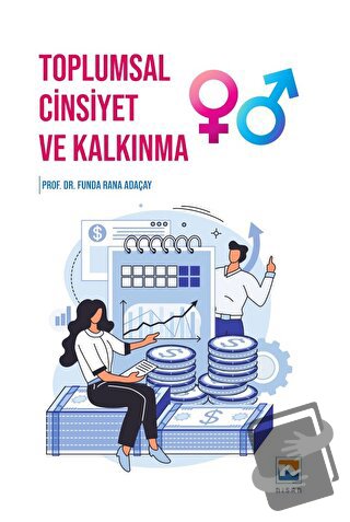 Toplumsal Cinsiyet ve Kalkınma - Funda Rana Adaçay - Nisan Kitabevi - 