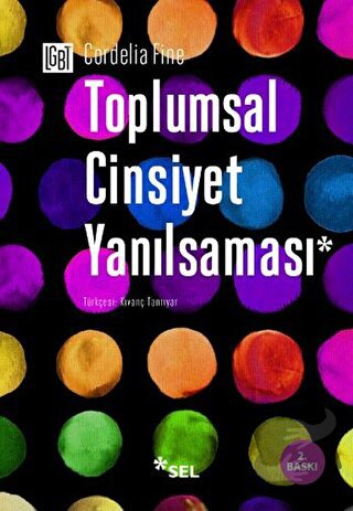 Toplumsal Cinsiyet Yanılsaması - Cordelia Fine - Sel Yayıncılık - Fiya