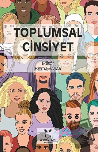 Toplumsal Cinsiyet - Fatma Başar - Akademisyen Kitabevi - Fiyatı - Yor