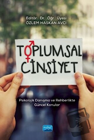 Toplumsal Cinsiyet - Abdülkadir Haktanır - Nobel Akademik Yayıncılık -