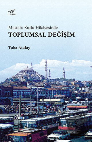 Toplumsal Değişim - Tuba Atalay - Uzam Yayınları - Fiyatı - Yorumları 