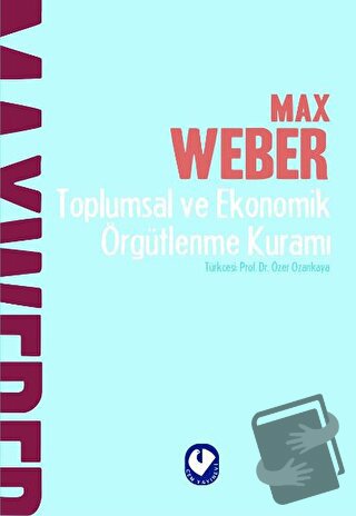 Toplumsal ve Ekonomik Örgütlenme Kuramı - Max Weber - Cem Yayınevi - F