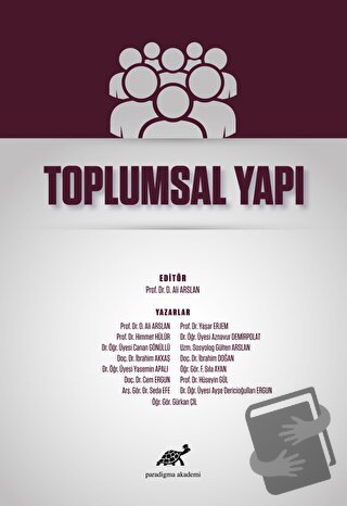 Toplumsal Yapı - Ayşe Dericioğulları Ergun - Paradigma Akademi Yayınla