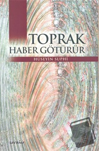 Toprak Haber Götürür - Hüseyin Suphi - Cevahir Yayınları - Fiyatı - Yo