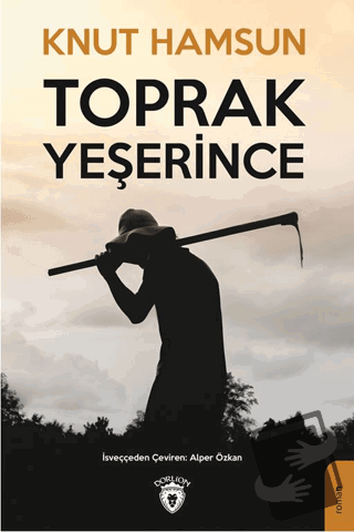 Toprak Yeşerince - Knut Hamsun - Dorlion Yayınları - Fiyatı - Yorumlar